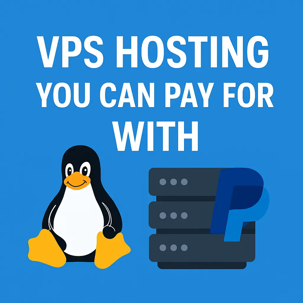 VPS Hosting You Can Pay for with PayPal